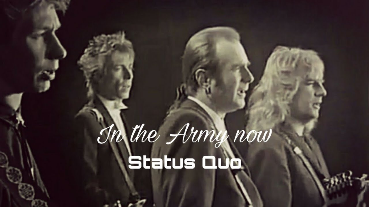 Status Quo - In the Army now (1986)