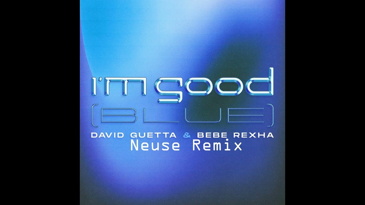 David Guetta  - I'm Good(Blue)[Neuse Remix]||[Free Download]