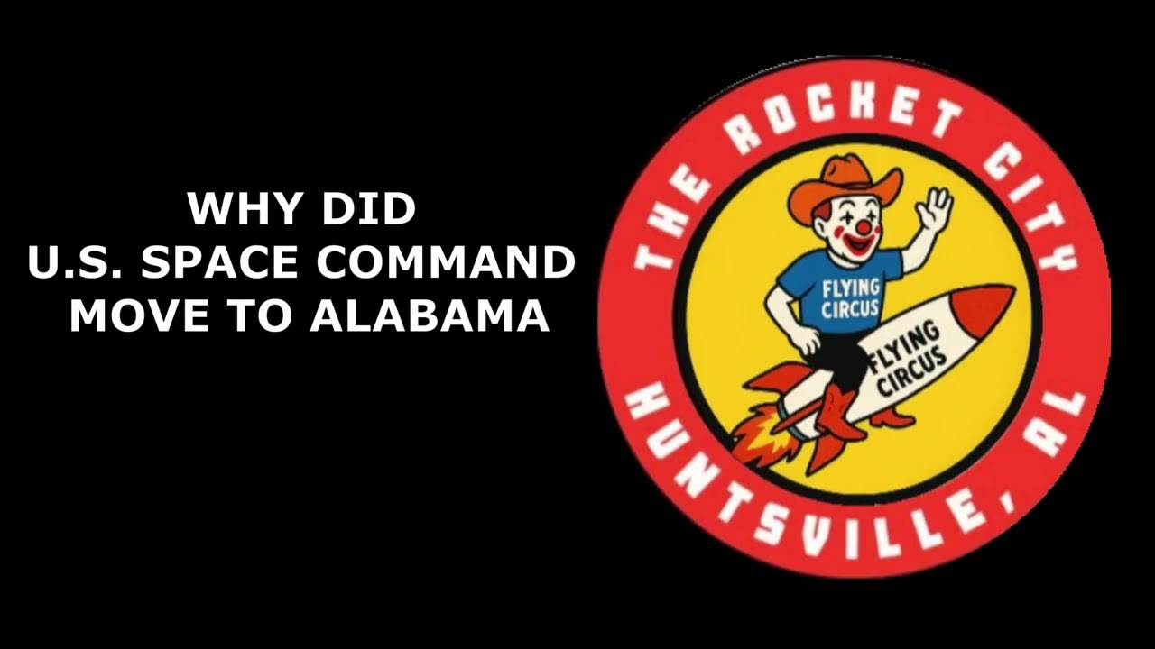WHY DID SPACE COMMAND MOVE #spaceforce #huntsville #rocketcity #space