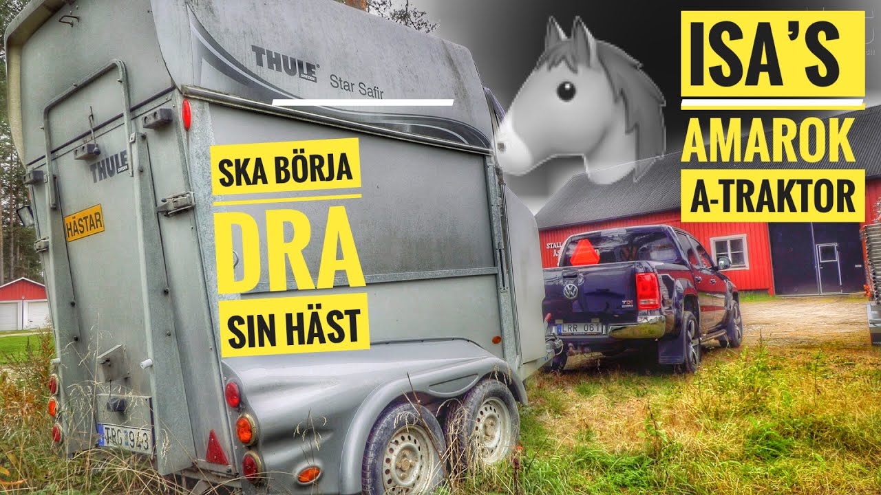 Isa ska köra hästen med sin Amarok A-traktor