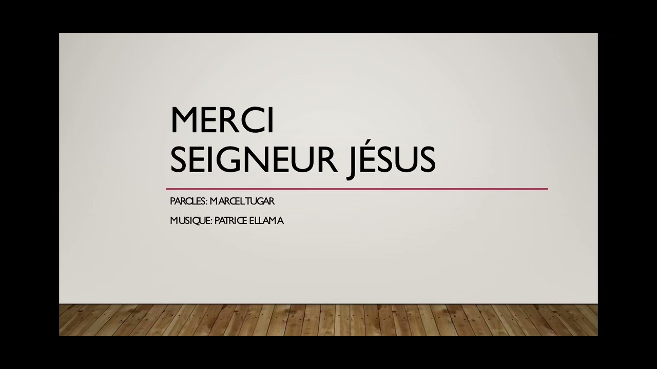 Merci seigneur Jésus
