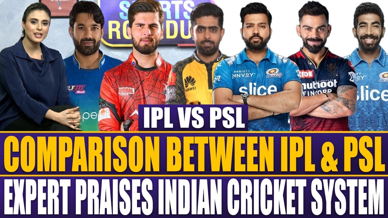 IPL vs PSL | Comparison Between IPL & PSL Leagues | Expert Praises Indian Cricket System