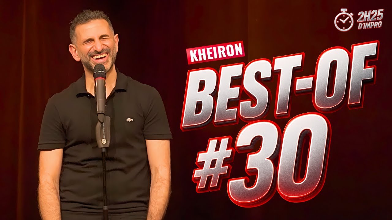 144 MINUTES AVEC KHEIRON !! (#Best-of 30)