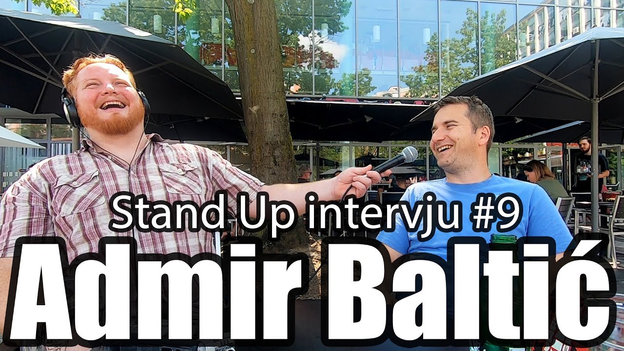 STAND UP intervju #9 Admir Baltić