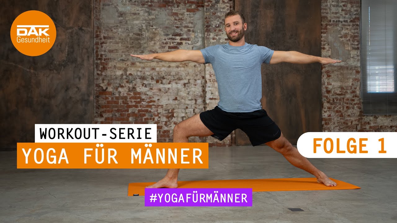 Yoga für Männer: Folge 1 | #yogafürmänner | DAK-Gesundheit