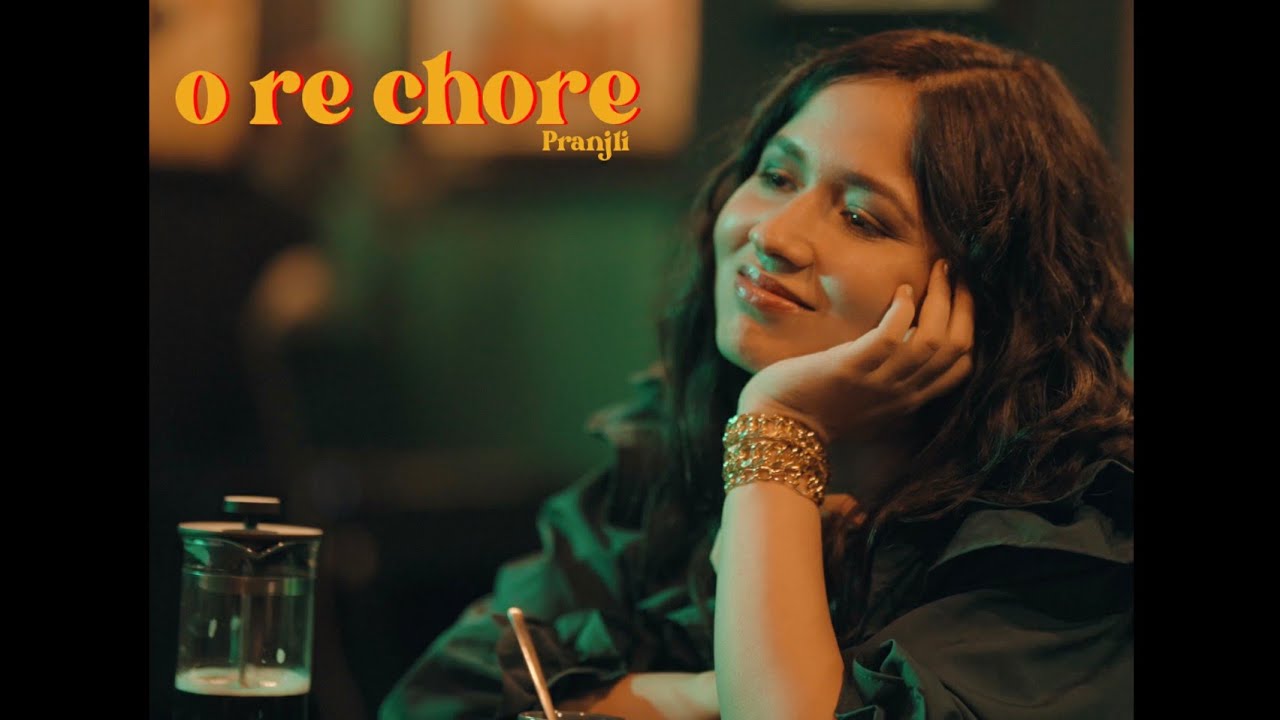 o re chore - Pranjli (Official Music Video)