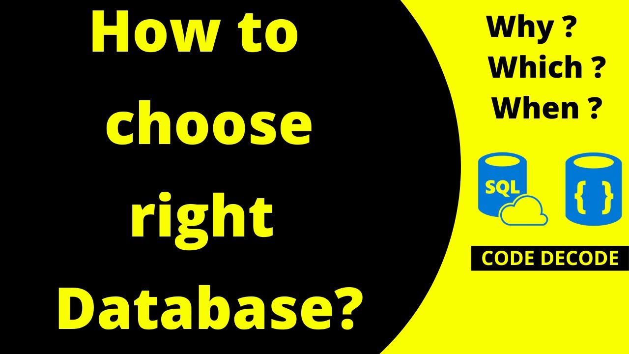 How to choose RIGHT DATABASE ? | Type of Database | Code Decode | System Design Interview Question