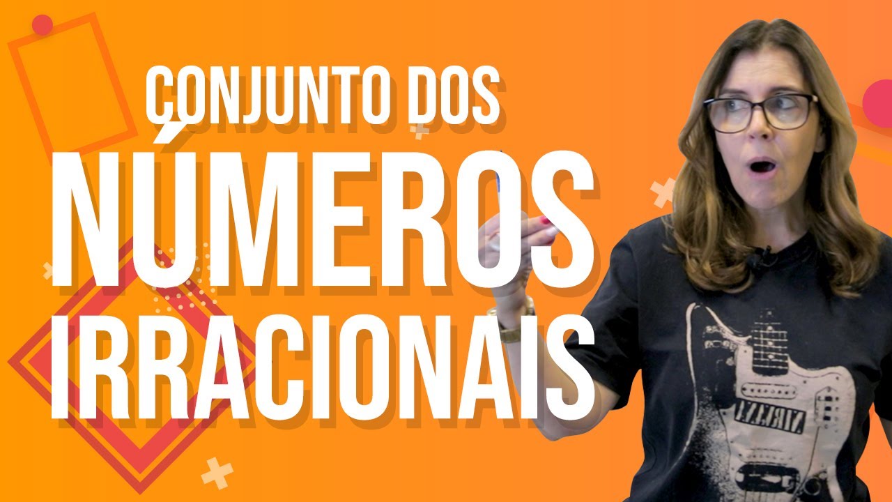Conjunto dos Números IRRACIONAIS | Aula de MATEMÁTICA para o ENCCEJA