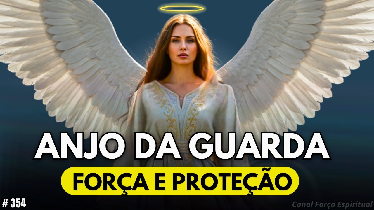 Ora&ccedil;&atilde;o Poderosa: Meu Anjo da Guarda Me Protege de Todo Mal