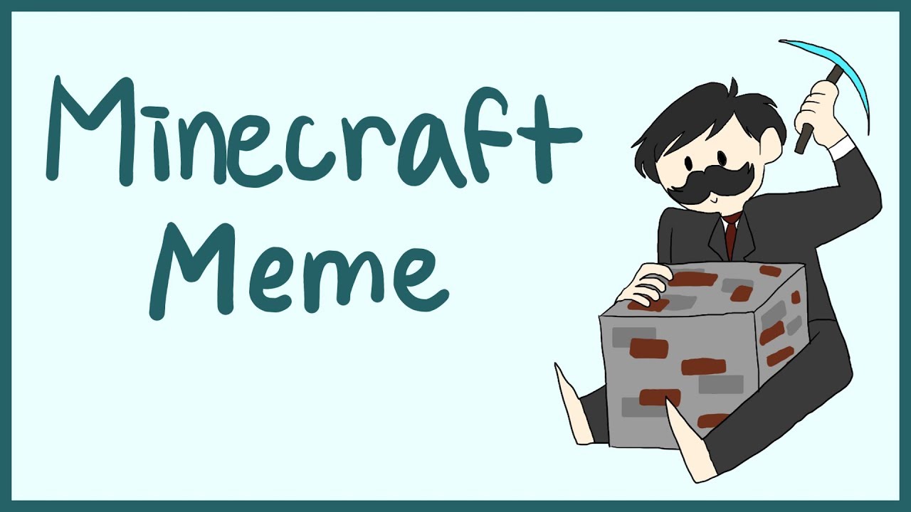 Minecraft Meme (Ft. Minecraft Youtubers)