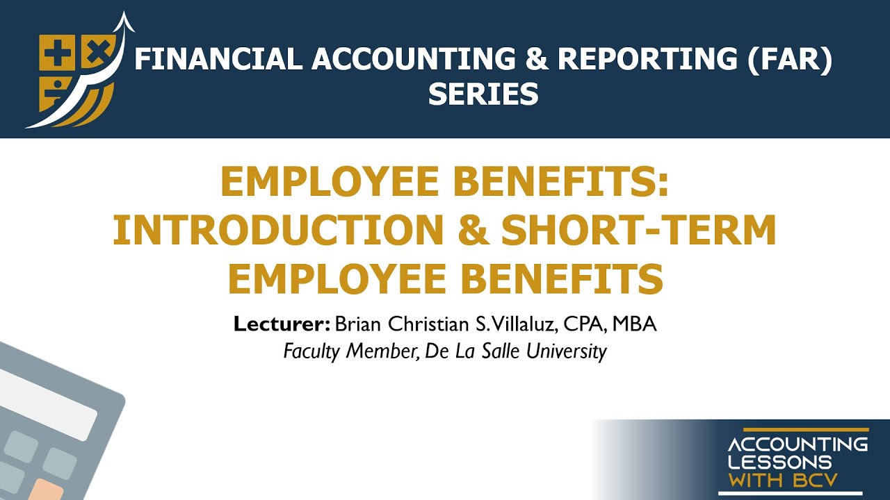 FAR: Employee Benefits 1 (Accounting for Short-Term Employee Benefits)