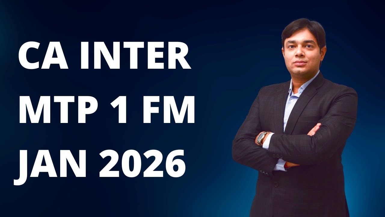 CA INTER MTP 1 FM JANUARY 2026 BY CA NAMIT ARORA SIR