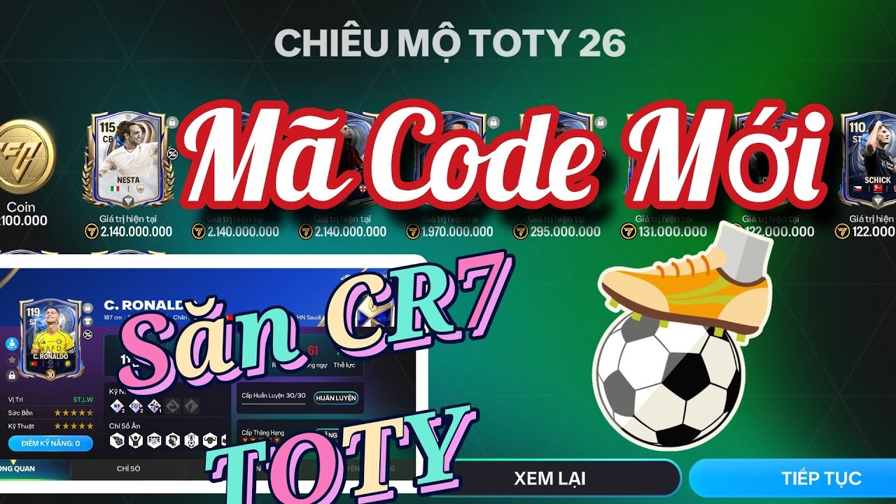 Tiêu 120.000 Đá Quý Săn CR7 TOTY & Siêu Phẩm 117 Brazil Về ACC Chính ! Nhập Code Mới FC Mobile VN