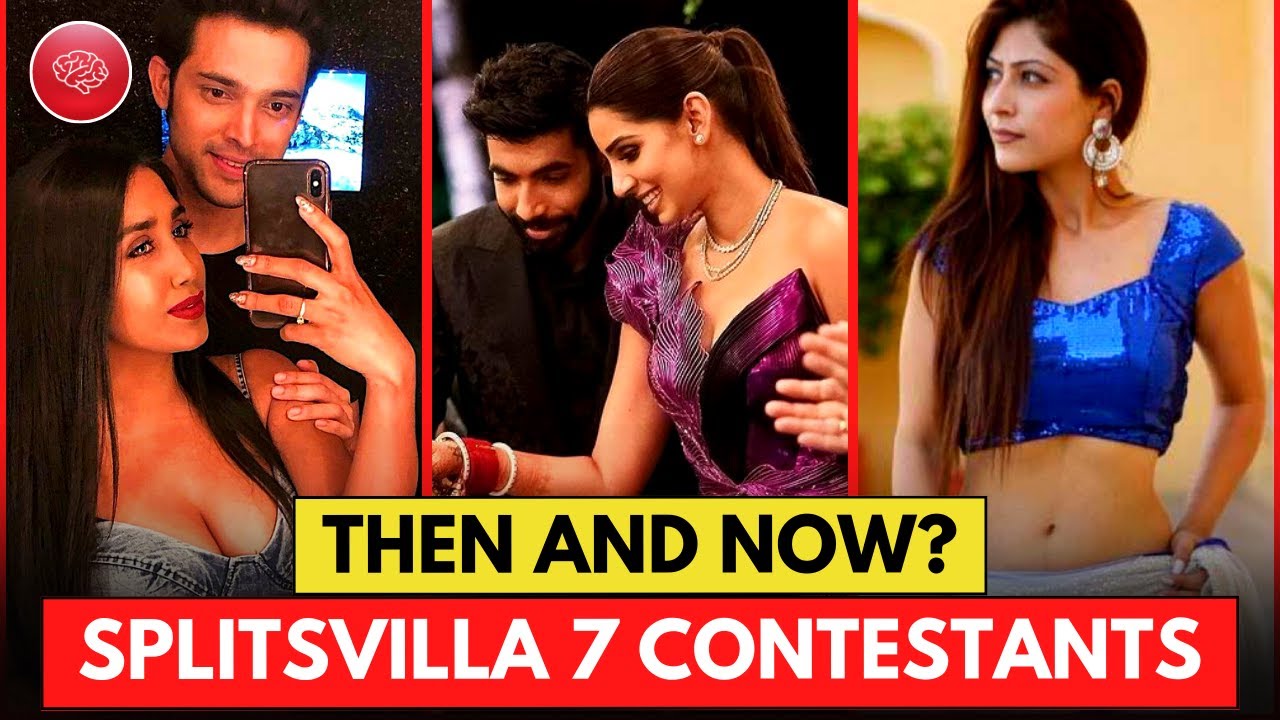 Splitsvilla 7 Contestants Then and Now? Shocking Transformation