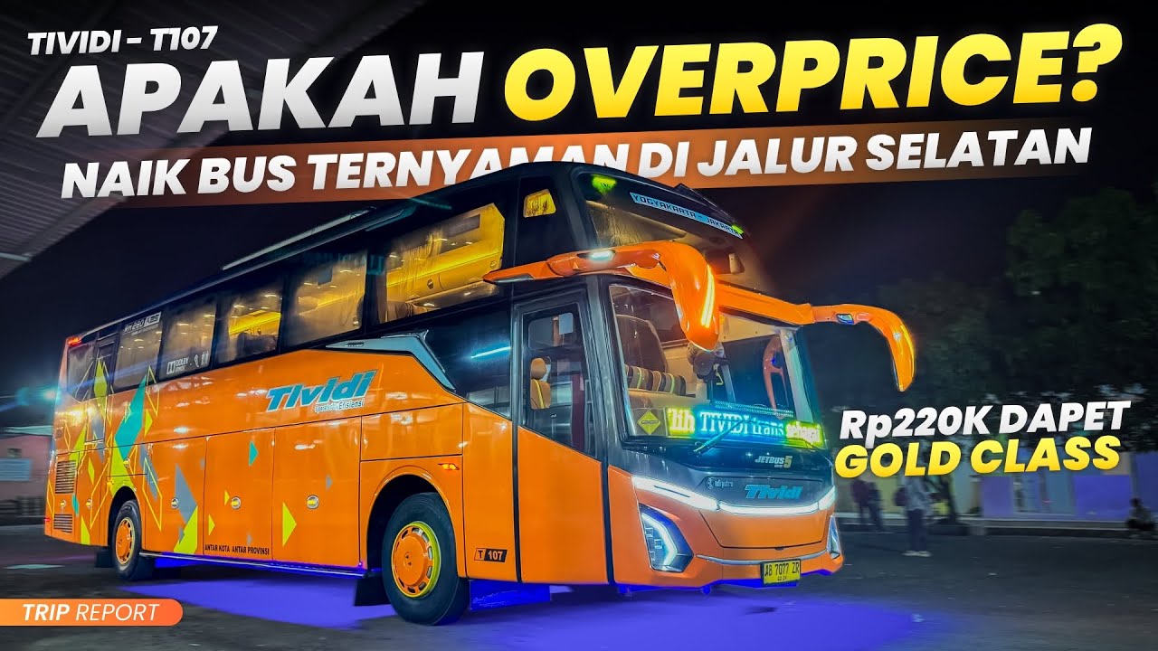 KATA ORANG BUS INI KEMAHALAN? 🤔 | Trip Report Bus Tividi T-107 (Yogyakarta-Jakarta)