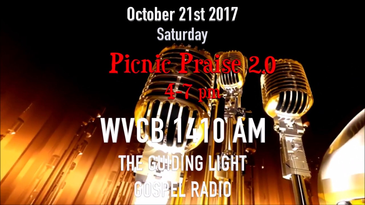 PICNIC PRAISE 2.0 at WVCB 1410 AM Shallotte Oct 21, 2017