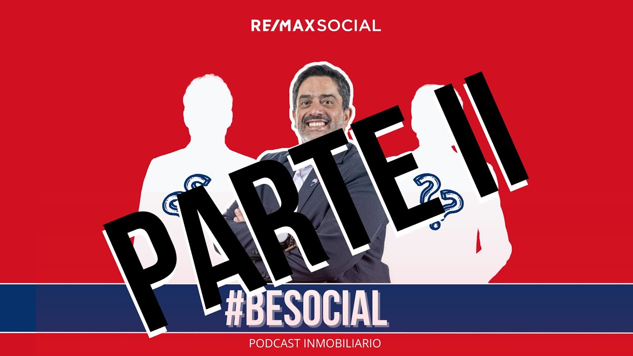 BeSocial by RE/MAX Social - Episodio 4 - Parte II