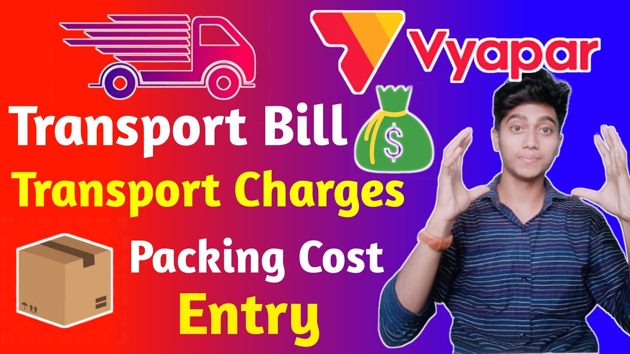 How To Create Delivery Challan in Vyapar| Add Transport & Packing Cost| Transport Bill Kaise Banaye|