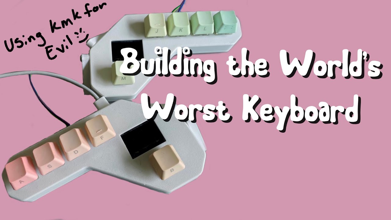 I Made the World’s Worst Keyboard