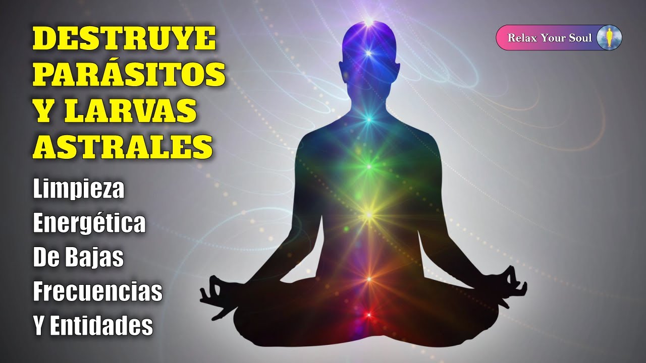 DESTRUYE PARÁSITOS Y LARVAS ASTRALES | LIMPIEZA ENERGÉTICA DE BAJAS FRECUENCIAS Y ENTIDADES | 417 Hz