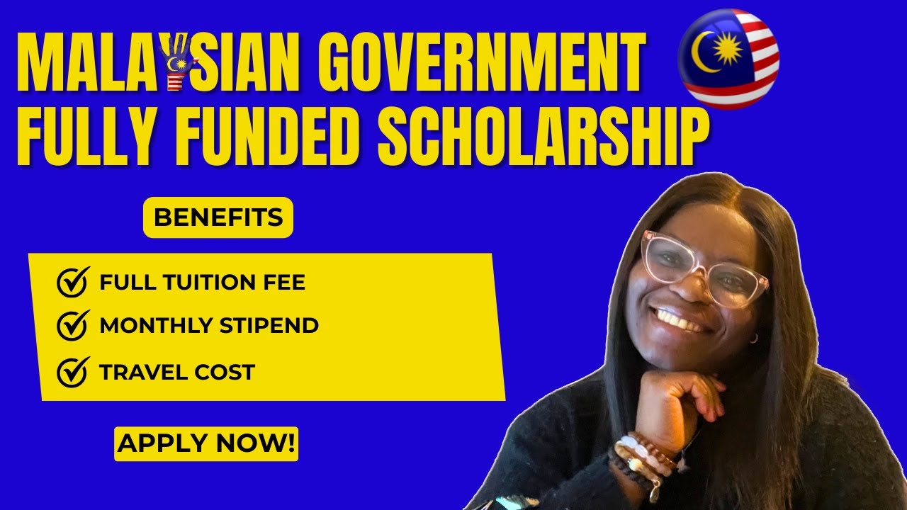 Malaysian Government Fully Funded Scholarship - Tuition, Stipend & Travel Cost Covered - APPLY NOW!!