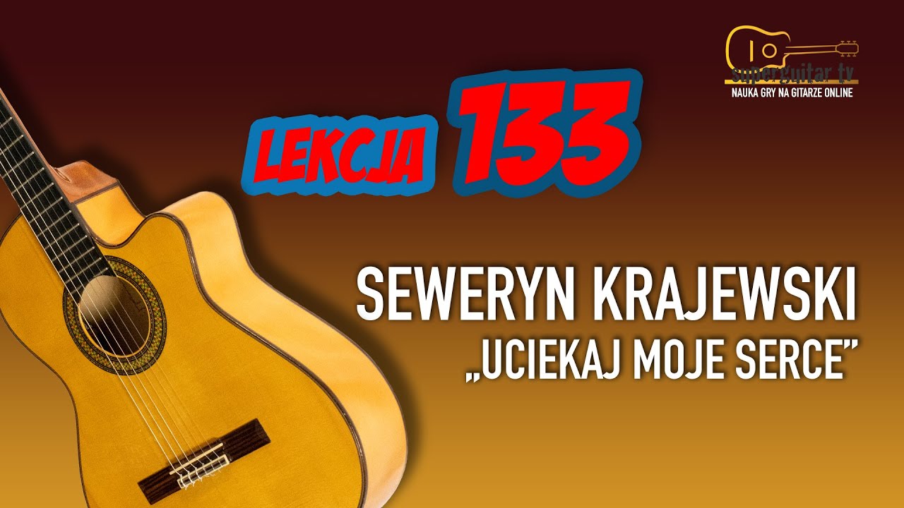 Lekcja 133 „Uciekaj moje serce” #guitar #lesson #cover #tutorial