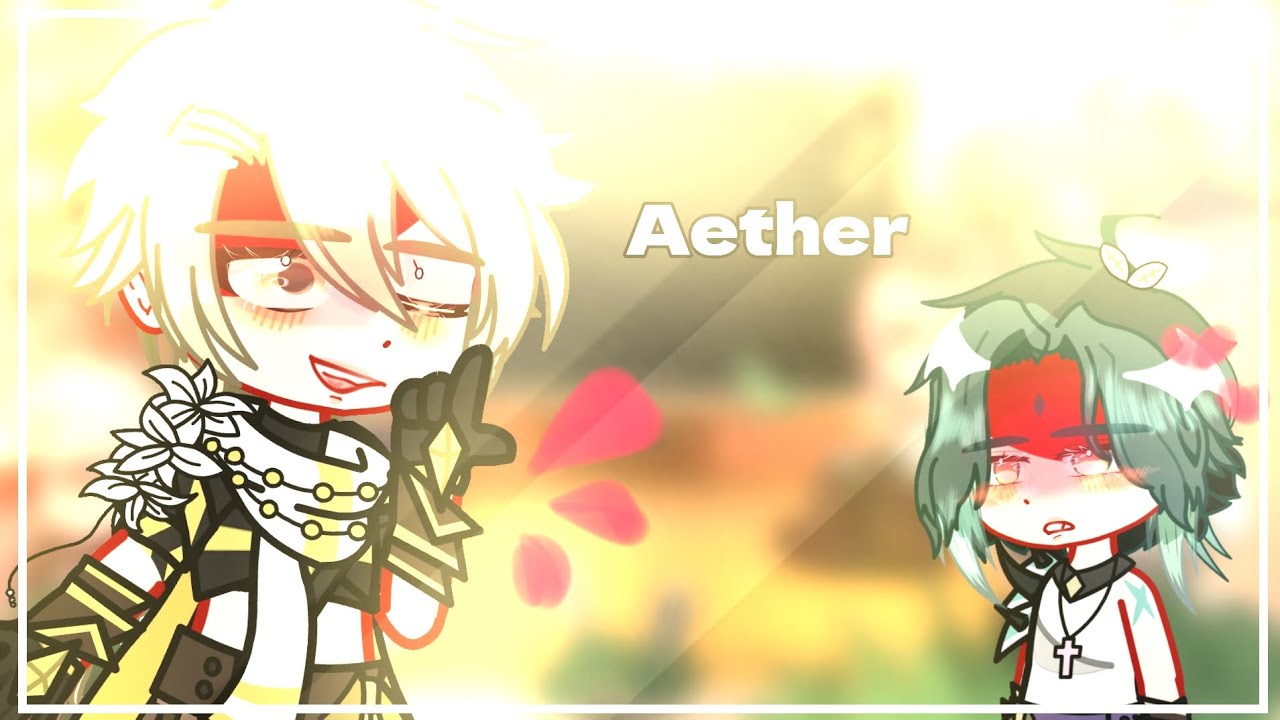 🍁•Genshin Impact react to Aether 1/2•🧪