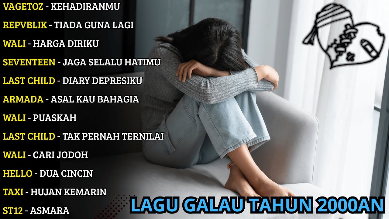 LAGU GALAU PALING HITS TAHUN 2000AN