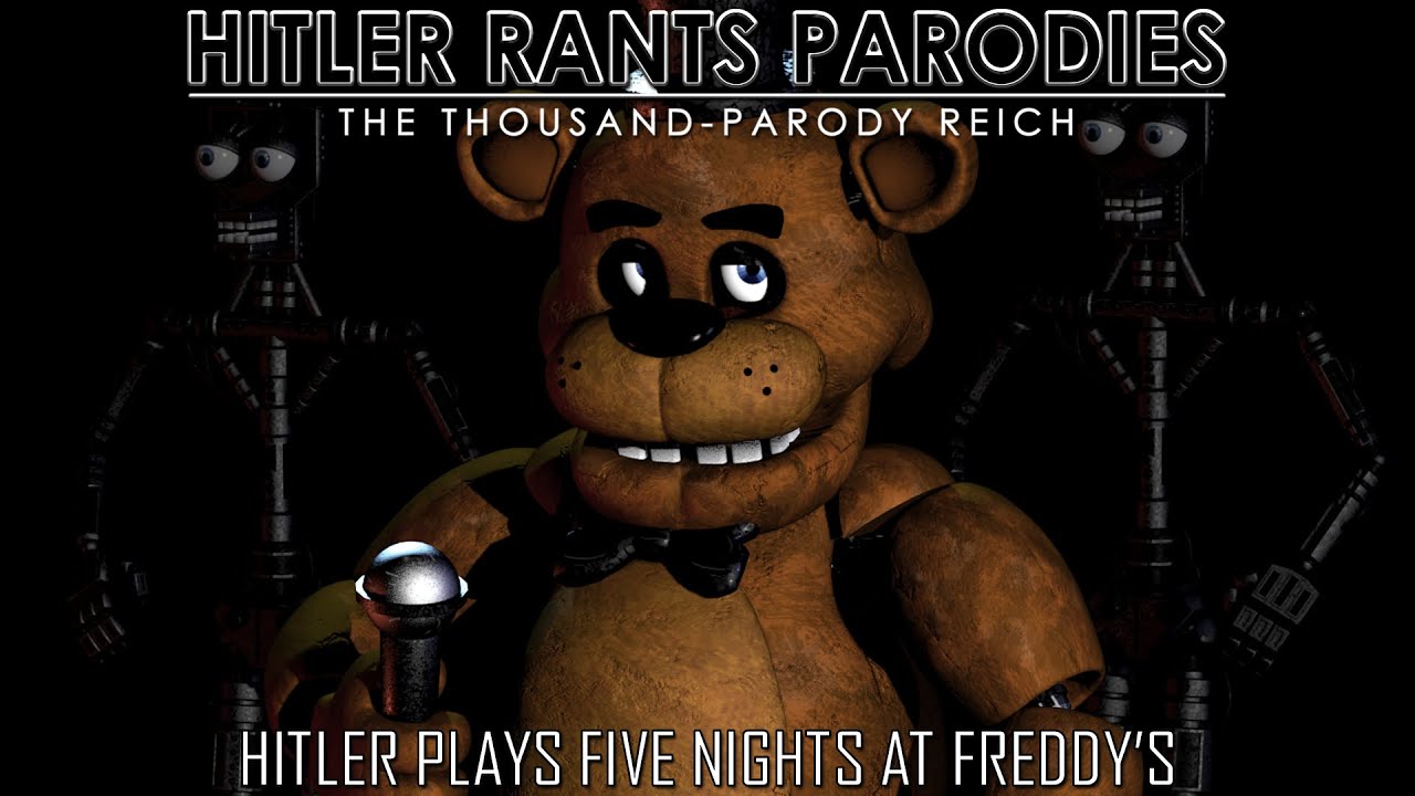 Hitler plays Five Nights at Freddy's