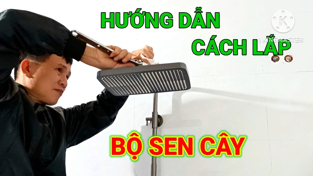 Hướng dẫn cách lắp sen cây nhà tắm