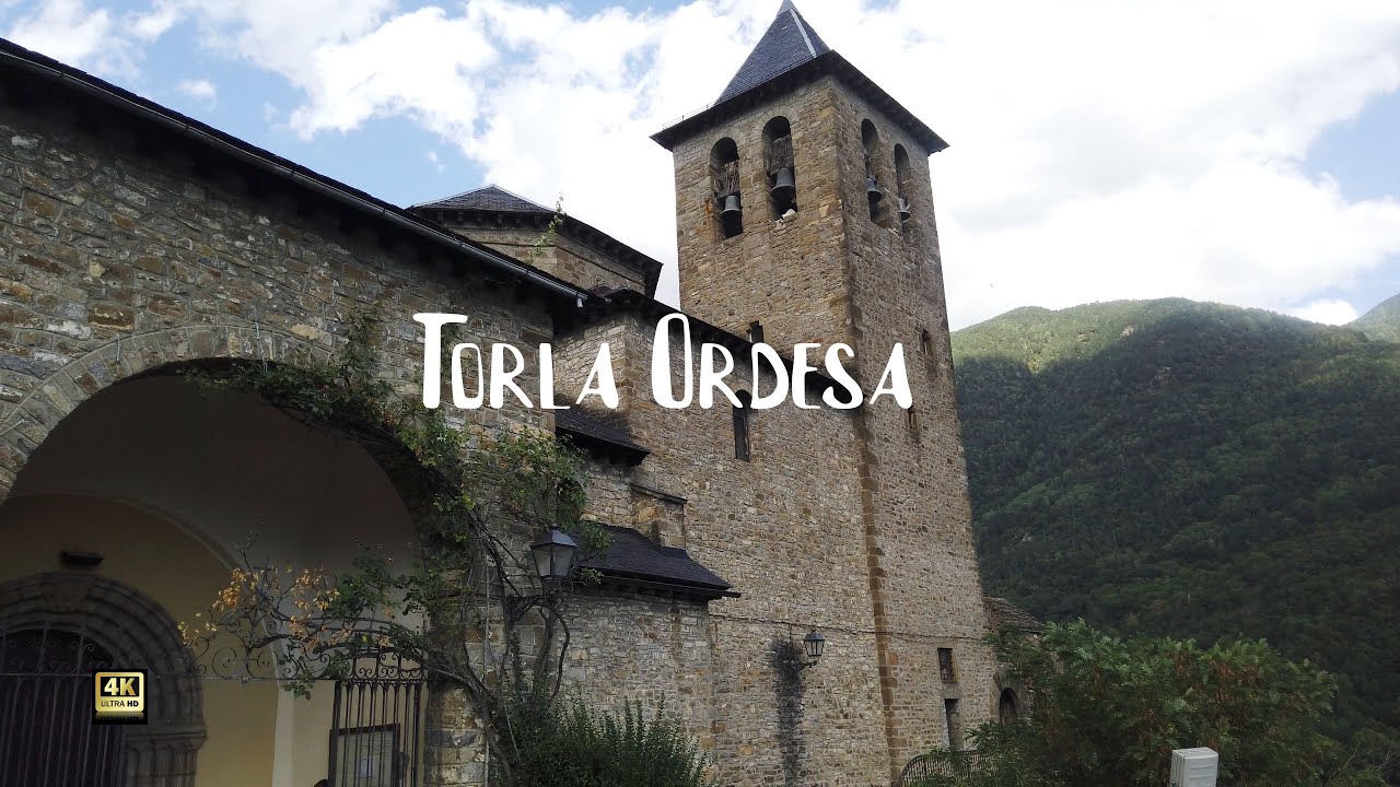 Torla -Ordesa ( Spain )  - Un paseo por este precioso pueblo del pirineo aragonés 4k