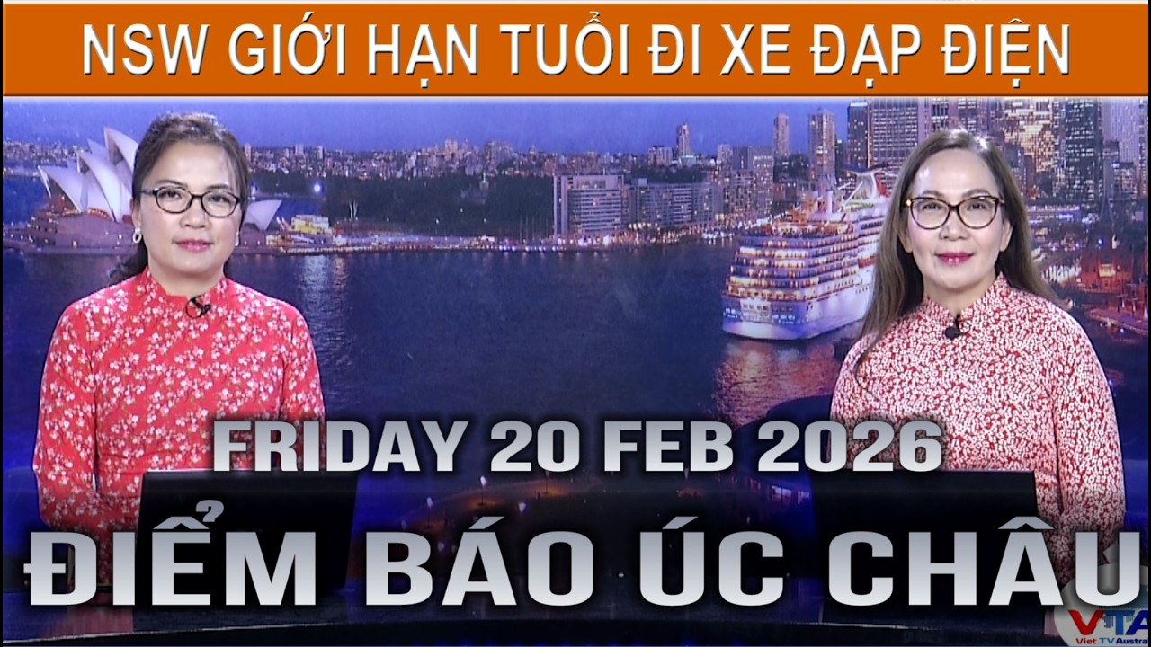 ĐIỂM BÁO ÚC CHÂU - 20/02/2026: NSW GIỚI HẠN TUỔI ĐI XE ĐẠP ĐIỆN