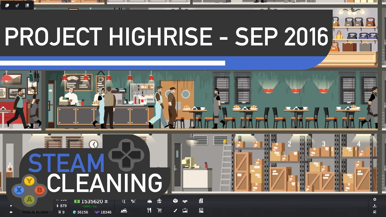Project Highrise : Steam Cleaning