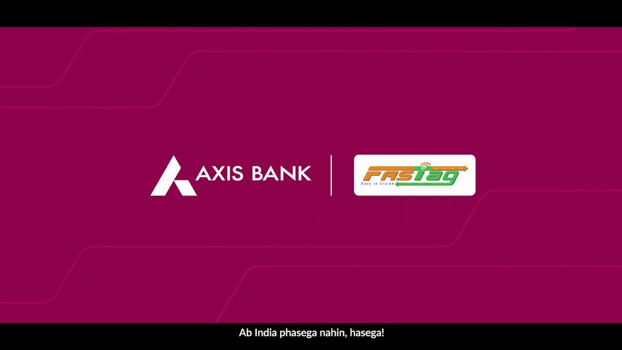Get a FREE* Axis Bank FASTag today and avoid long queues at toll plazas