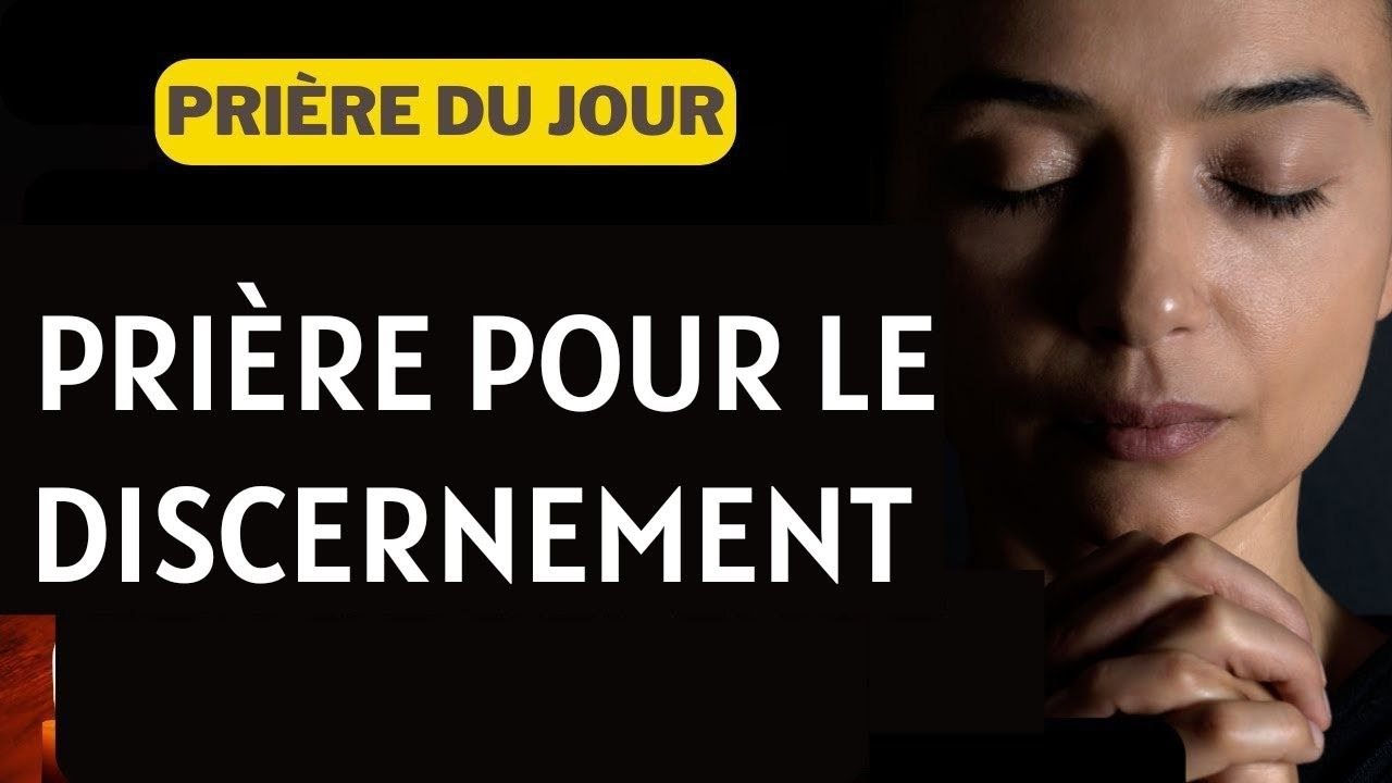 MERCREDI 14 JANVIER 2026   Prière pour le discernement