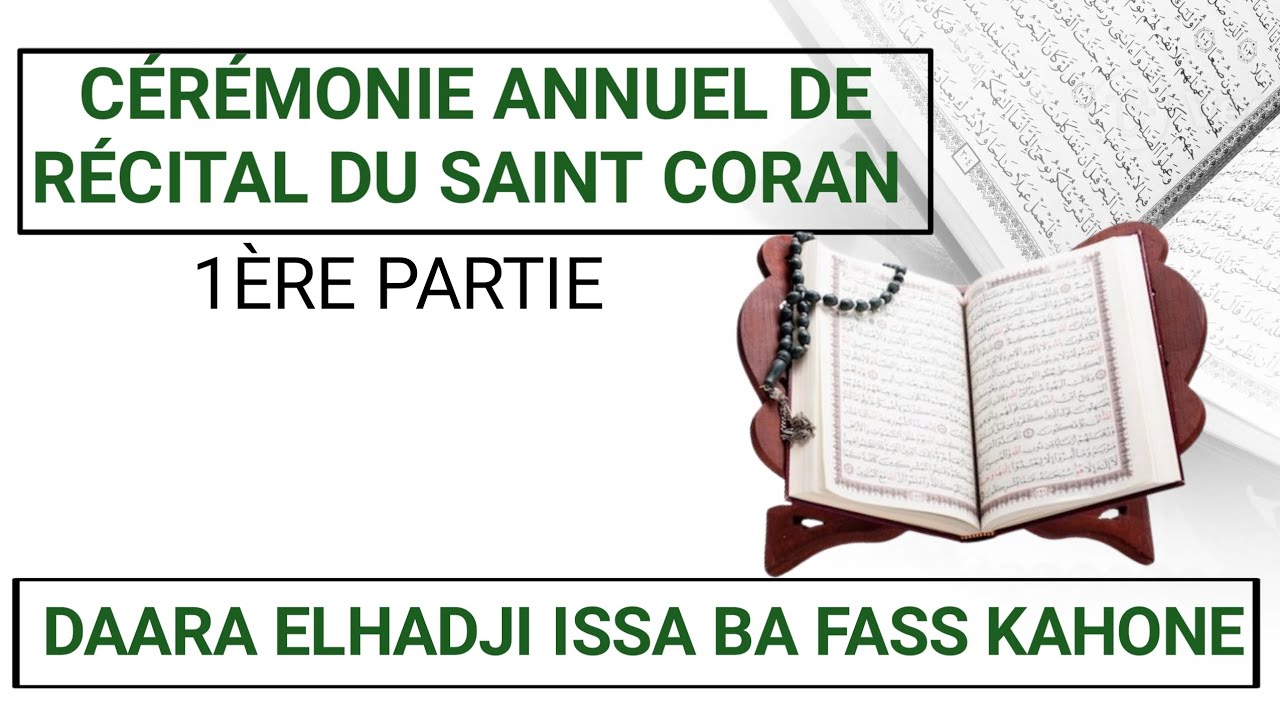 CÉRÉMONIE ANNUEL DE RÉCITAL DU SAINT CORAN :DAARA ELHADJI ISSA BA FASS KAHONE