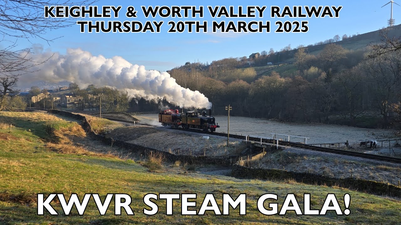 Keighley & Worth Valley Railway | Steam Gala | Thursday 20th March 2025