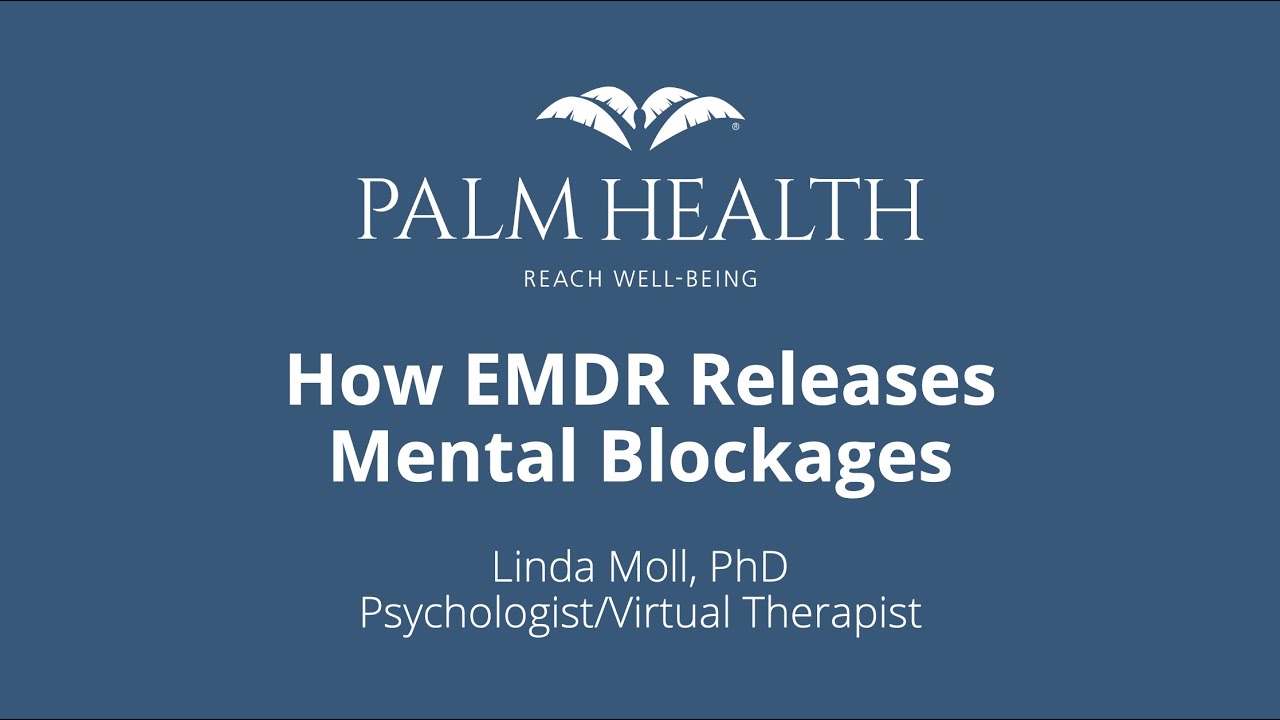 How EMDR Releases Mental Blockages