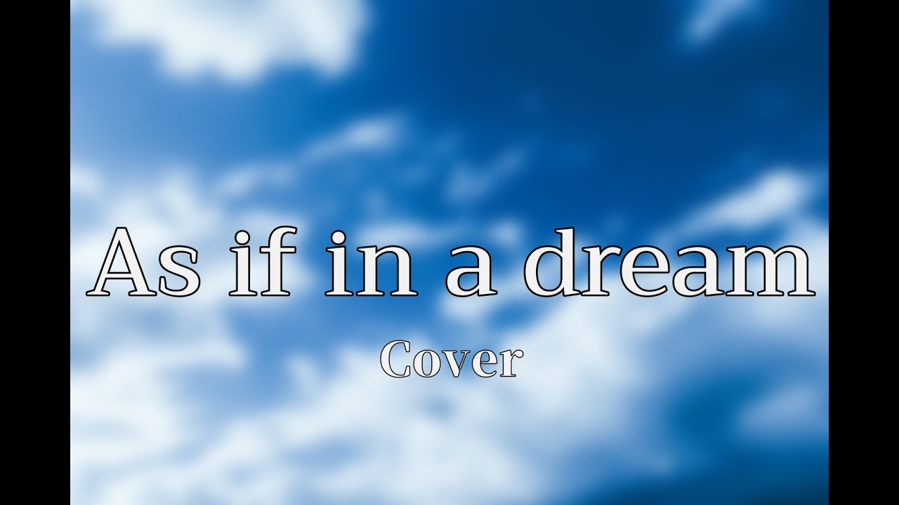 【Cover】L'Arc~en~Ciel  - As if in a dream