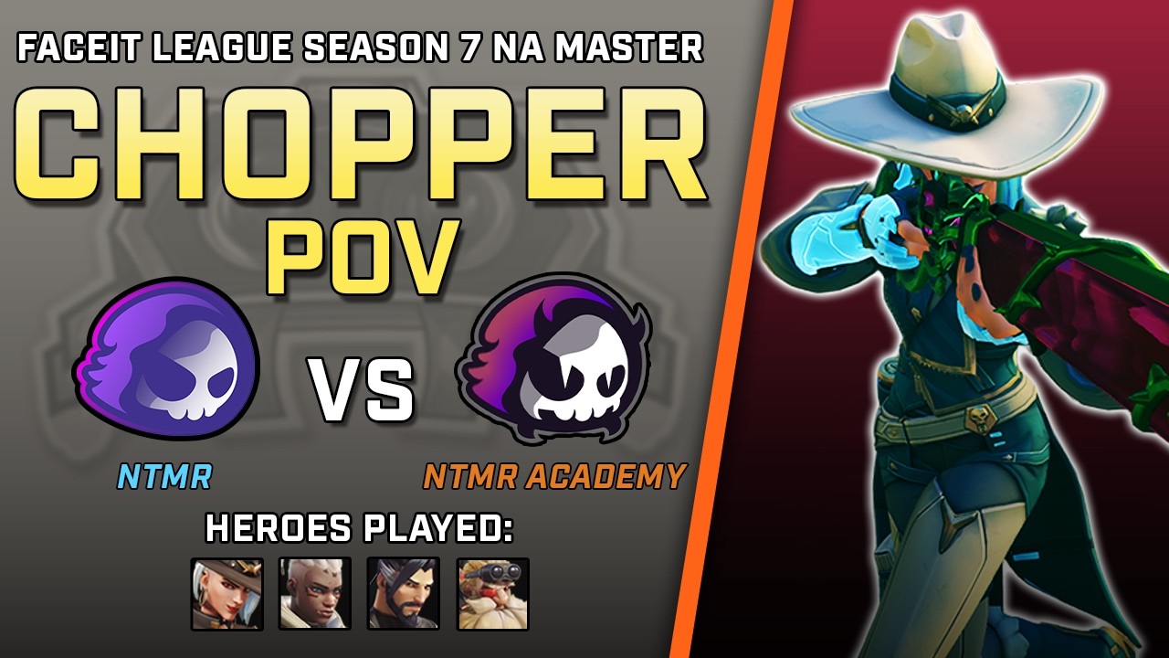 [ Chopper ] Dicing them up on Hitscan | NTMR vs NTMR Academy | Faceit League Season 7 NA Master