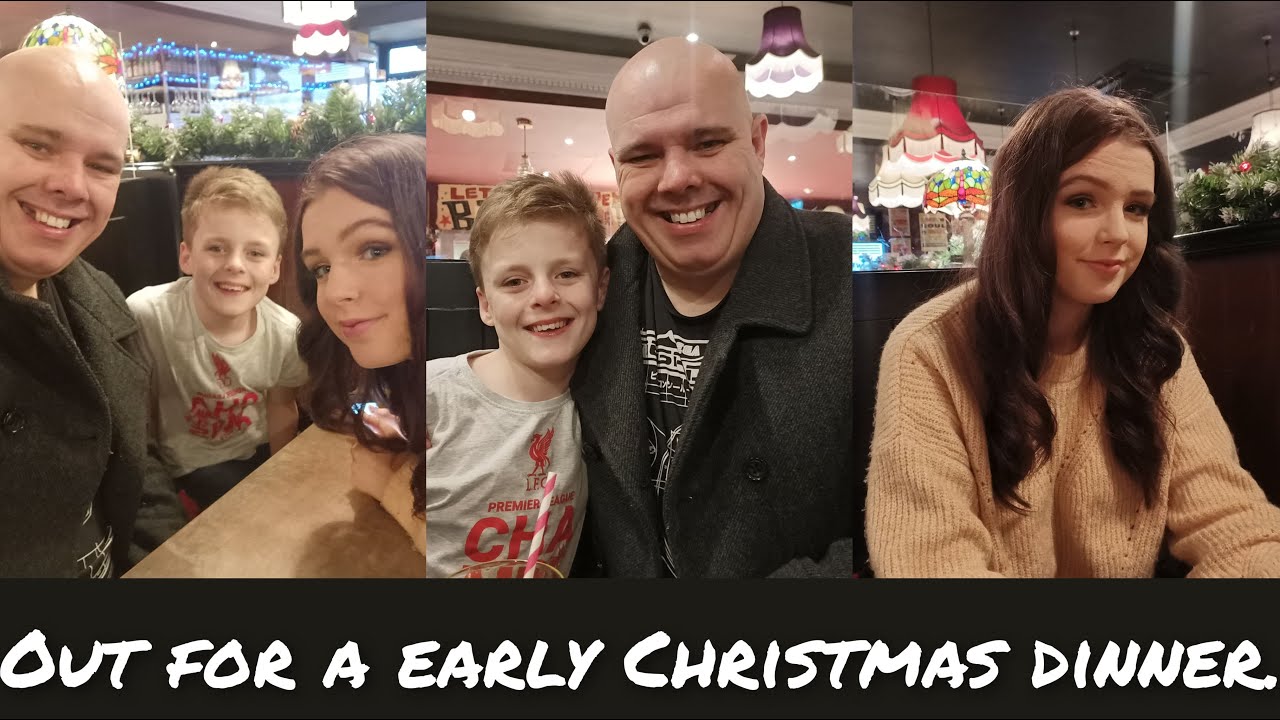 OUR FOR AN EARLY CHRISTMAS DINNER.