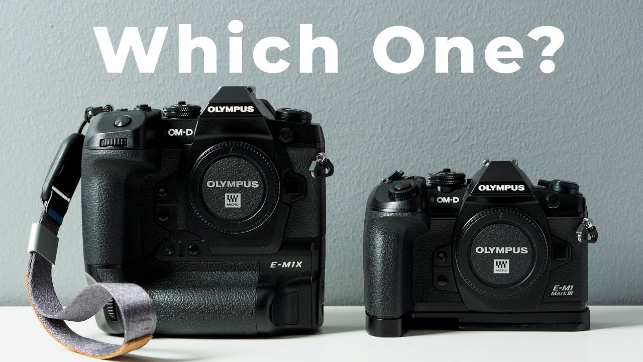 Olympus E-M1X or E-M1 MKIII - [WHICH One to get?]