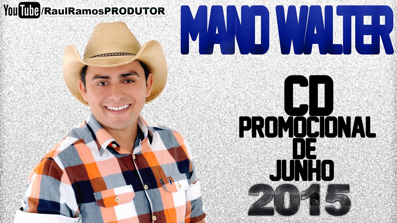 Mano Walter - Cd Promocional Junho 2015