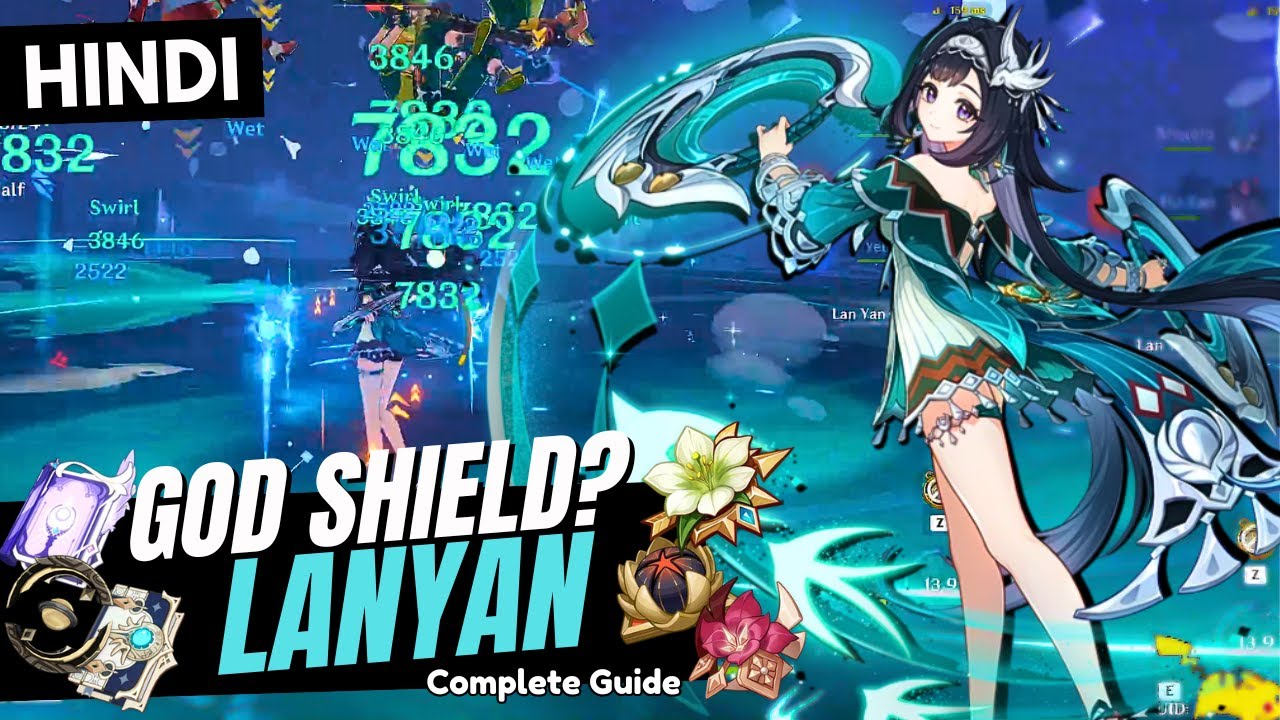 [Hindi] GOD SHIELD LANYAN GUIDE! Best Build Lanyan - Artifacts, Weapons & Teams | Genshin Impact