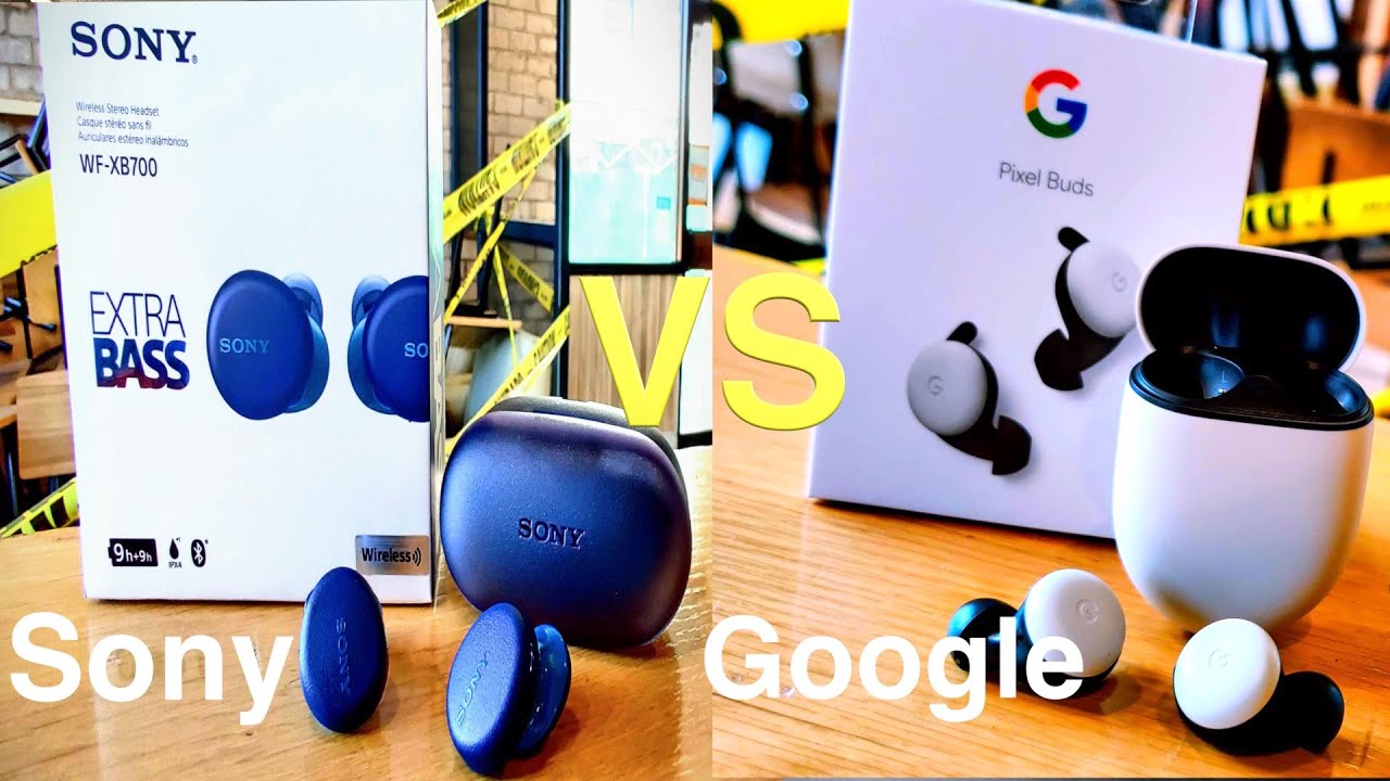 Sony Extra Bass WF-XB700 VS Google Pixel Buds