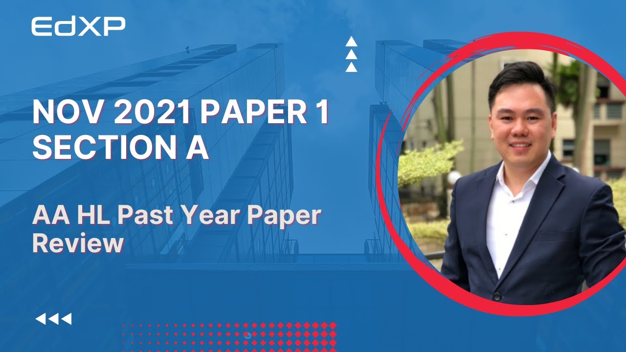 IBDP Math (AA HL) - Nov 2021 Paper 1 Section B Full Review