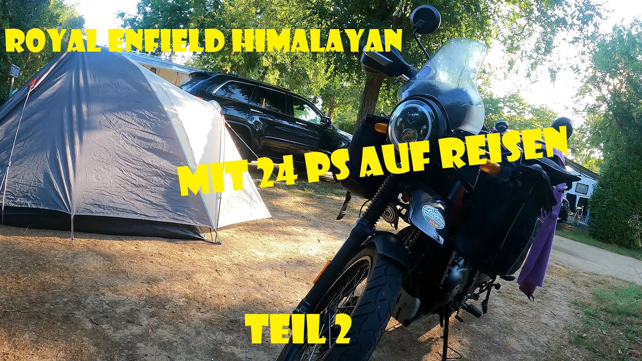 Mit 24 PS auf Reisen - Teil 2
