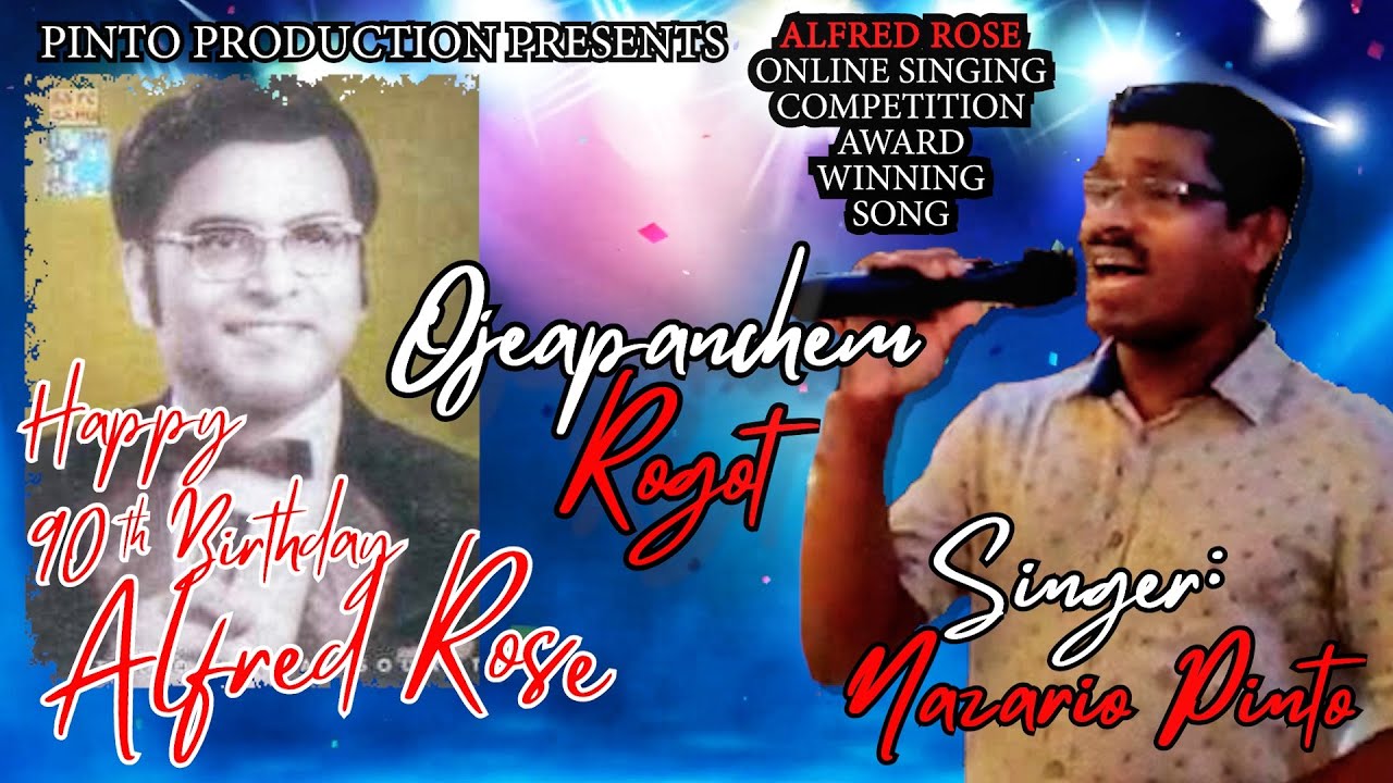 OJEAPANCHEM ROGOT | ALFRED ROSE ONLINE SINGING COMPETITION AWARD WINNING SONG | NAZARIO PINTO