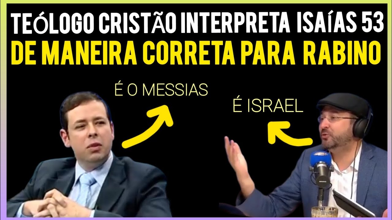 Dr Carlos A.Vailatti  interpreta Isaías 53 para Rabino.  O Servo sofredor é Jesus o Messias.