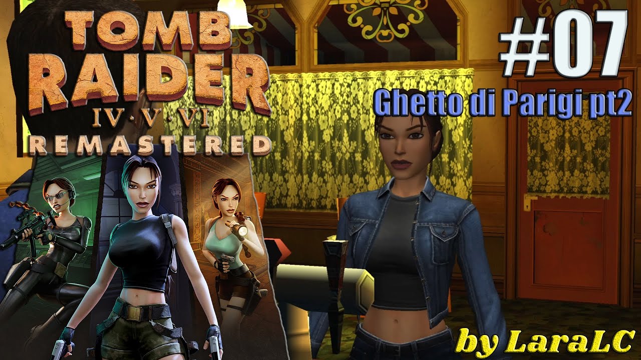 [Tomb Raider 6 The Angel of Darkness Remastered ITA Walkthrough] - Ghetto di Parigi pt2 - Parte 7